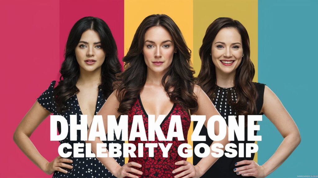 dhamaka zone celebrity gossip