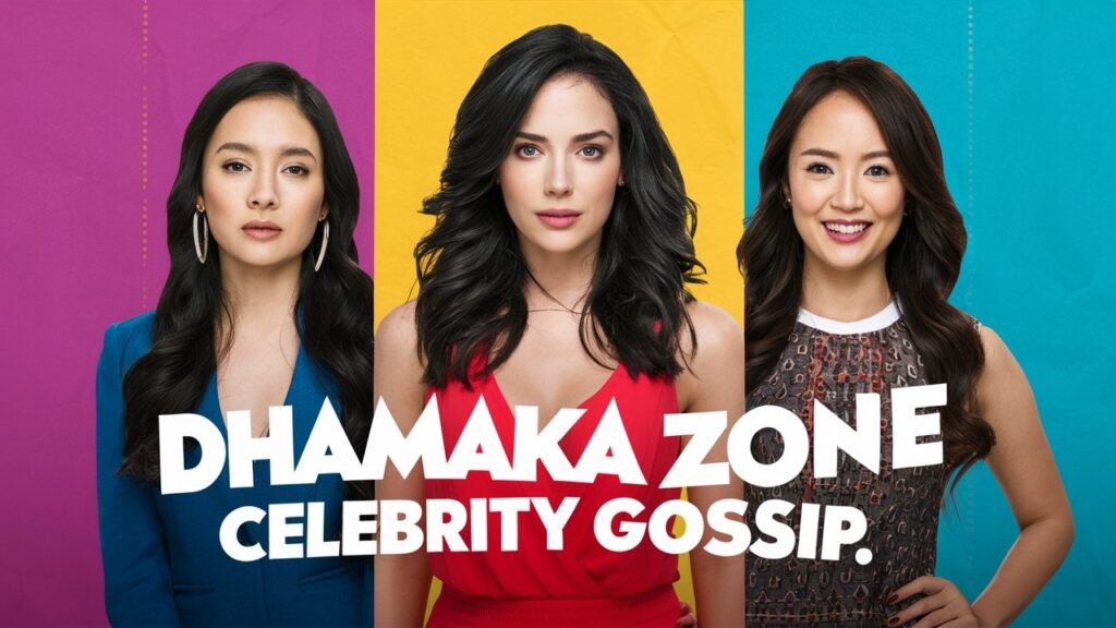 dhamaka zone celebrity gossip